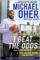 download I Beat the Odds : From Homelessness to The Blind Side and Beyond book