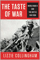 The Taste of War: World War II and the Battle for Food