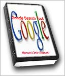 Google Search Tool: What You Need To Know!