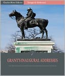 Inaugural Addresses: President Ulysses S. Grant's Inaugural Addresses (Illustrated)