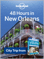 48 Hours in New Orleans