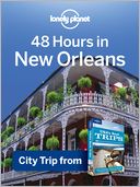 48 Hours in New Orleans