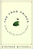 The Frog Prince; A Fairy Tale for Consenting Adults