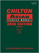 Chilton Asian Service Manual, 2010 Edition, Volume 2: Hyundai, Kia, Lexus