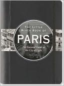 The Little Black Book of Paris 2012: The Essential Guide to the City of Light