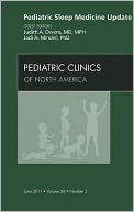 Pediatric Sleep Medicine Update, An Issue of Pediatric Clinics