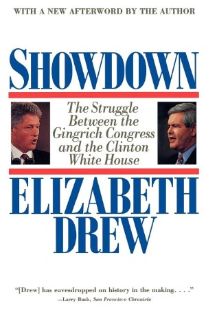 Showdown: The Struggle Between the Gingrich Congress and the Clinton White House