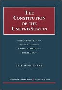 The Constitution of the United States: Text, Structure, History, and Precedent, 2011 Supplement