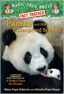 Magic Tree House Fact Tracker #26: Pandas and Other Endangered Species: A Nonfiction Companion to Magic Tree House #48: A Perfect Time for Pandas