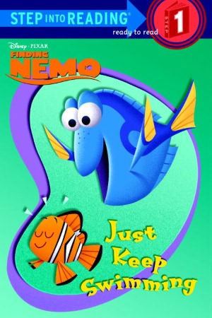 Just Keep Swimming (Step into Reading Book Series: A Step 1 Book)