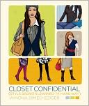 Closet Confidential: Style Secrets Learned the Hard Way
