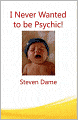 I Never Wanted to Be Psychic