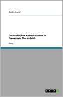 Die Erotischen Konnotationen In Frauenlobs Marienleich