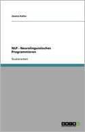 Nlp - Neurolinguistisches Programmieren