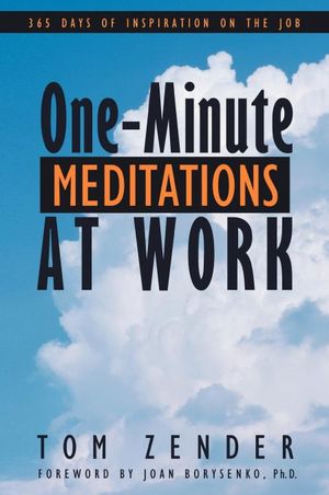 One-Minute Meditations At Work