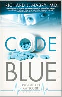 Code Blue (Prescription for Trouble Series #1)