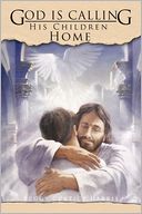 download God Is Calling His Children Home book