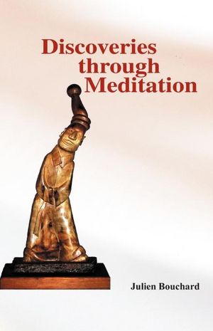 Discoveries Through Meditation