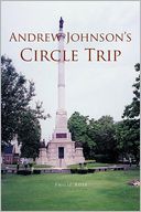 Andrew Johnson's Circle Trip