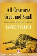 All Creatures Great and Small by James Herriot: NOOK Book Cover