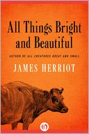 All Things Bright and Beautiful by James Herriot: NOOK Book Cover