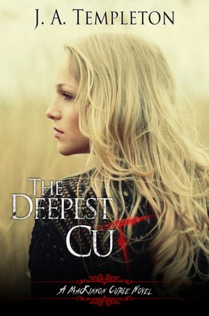 The Deepest Cut, young adult paranormal romance (MacKinnon Curse series, book 1)