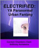 Electrified YA Paranormal Urban Fantasy