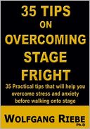 35 Tips to Overcome Stage Fright