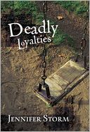 Deadly Loyalties