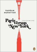 Paris Versus New York by Vahram Muratyan: Book Cover