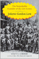 Juliette Gordon Low: The Remarkable Founder of the Girl Scouts