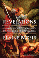 Revelations: Visions, Prophecy, and Politics in the Book of Revelation
