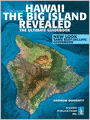 Hawaii The Big Island Revealed: The Ultimate Guidebook