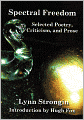 Spectral Freedom: Selected Poetry, Criticism, and Prose