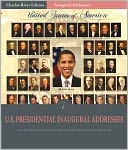 Inaugural Addresses: All Presidents' Inaugural Addresses (Illustrated)