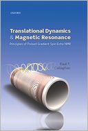 Translational Dynamics and Magnetic Resonance: Principles of Pulsed Gradient Spin Echo NMR