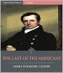 The Last of the Mohicans (Illustrated)