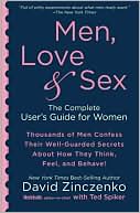Men, Love and Sex: The Complete User's Guide for Women