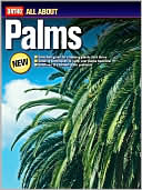 Discover the beauty and practicality of palms with this book. Solution-based, easy to understand, expert advice and winning techniques to growing subtropical plants and palms. Learn which plants are best for you from the over 200 palms and other palm-like plants in the illustrated plant encyclopedia. Step-by-step information and instructions for every gardener, regardless of your experience level. CLICK TO BUY icon
