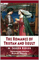 The Romance Of Tristan And Iseult