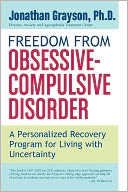 Freedom from Obsessive-Compulsive Disorder: A Personalized Recovery Program for Living with Uncertainty