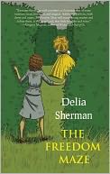 The Freedom Maze: a novel