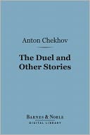 The Duel and Other Stories (Barnes & Noble Digital Library)