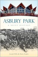 Asbury Park, New Jersey: A Brief History