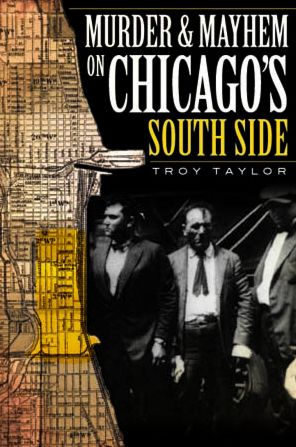 Murder and Mayhem on Chicago's South Side