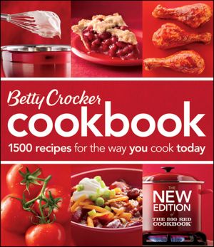 Betty Crocker Cookbook: 1500 Recipes for the Way You Cook Today