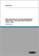 Papst Alexander Iii. Und Seine Gegenp Pste W Hrend Des Alexandrinischen Schismas (1159 1177)
