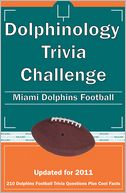 Dolphinology Trivia Challenge: Miami Dolphins Football