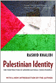 Palestinian Identity: The Construction of Modern National Consciousness