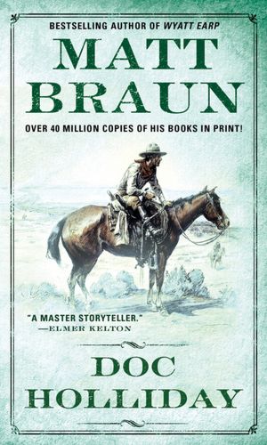 Doc Holliday (The Gunfighter Chronicles Series)
